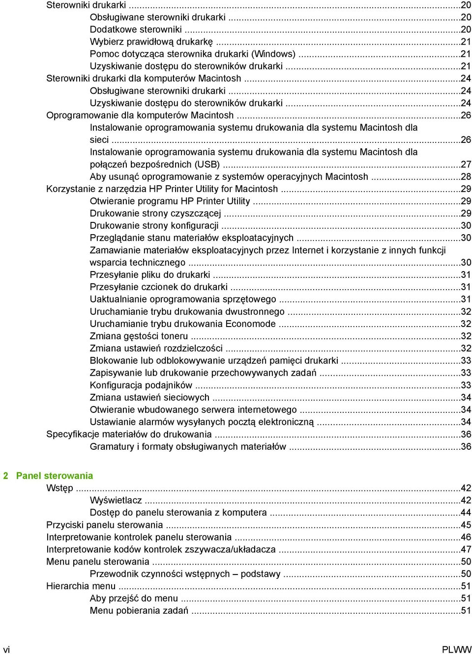 ..24 Oprogramowanie dla komputerów Macintosh...26 Instalowanie oprogramowania systemu drukowania dla systemu Macintosh dla sieci.