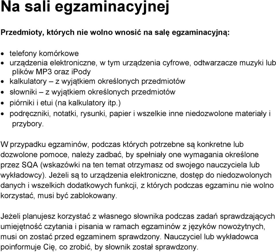 ) podręczniki, notatki, rysunki, papier i wszelkie inne niedozwolone materiały i przybory.