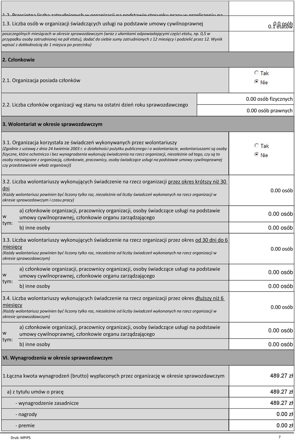 poszczególnych miesiącach w okresie sprawozdawczym (wraz z ułamkami odpowiadającymi części etatu, np.