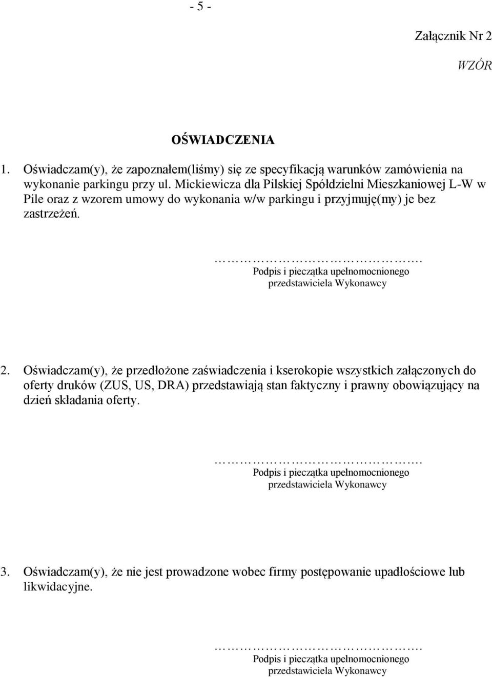 . Podpis i pieczątka upełnomocnionego przedstawiciela Wykonawcy 2.