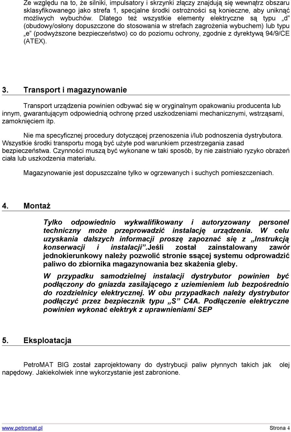 dyrektywą 94/9/CE (ATEX). 3.