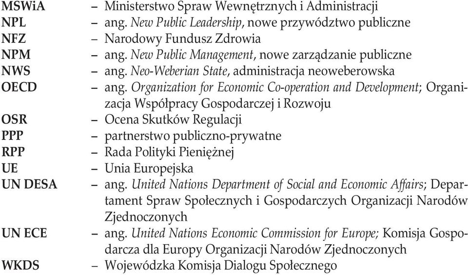 Organization for Economic Co-operation and Development; Organizacja Współpracy Gospodarczej i Rozwoju Ocena Skutków Regulacji partnerstwo publiczno-prywatne Rada Polityki Pieniężnej Unia Europejska