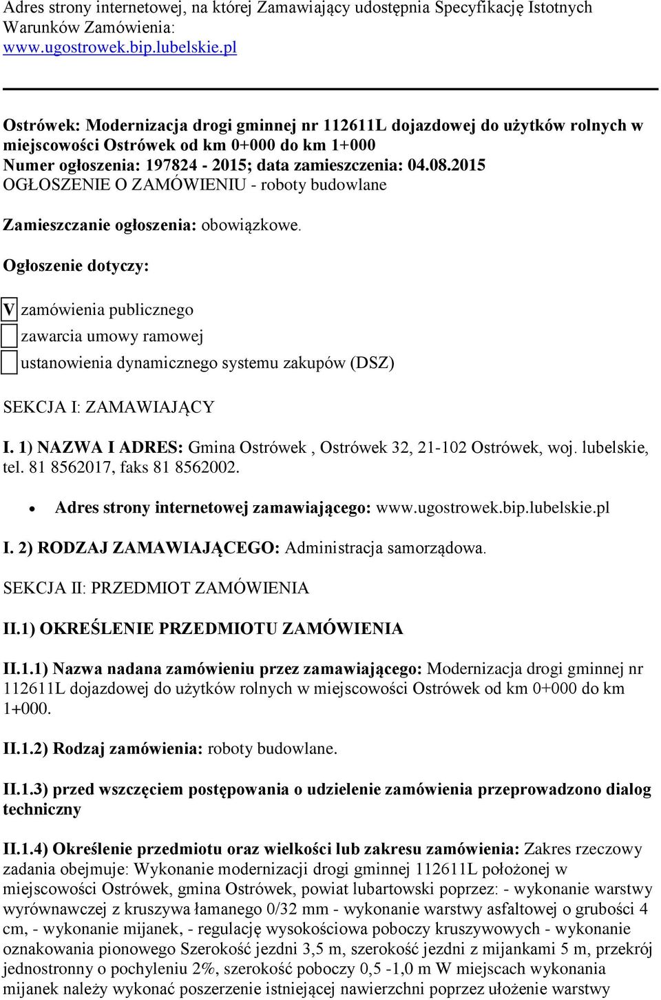 2015 OGŁOSZENIE O ZAMÓWIENIU - roboty budowlane Zamieszczanie ogłoszenia: obowiązkowe.