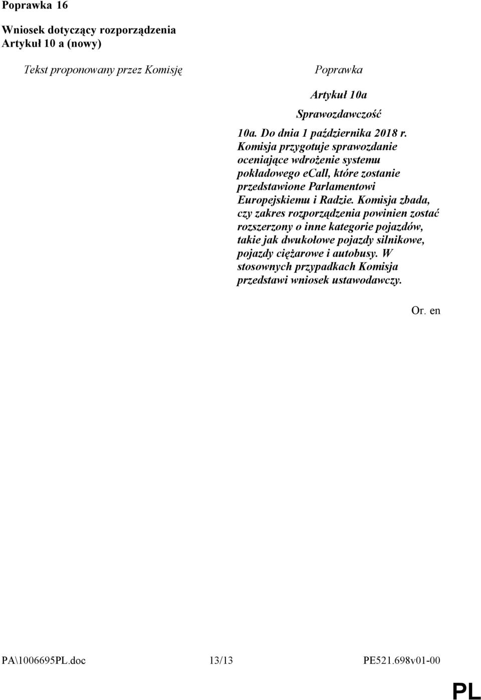 Europejskiemu i Radzie.