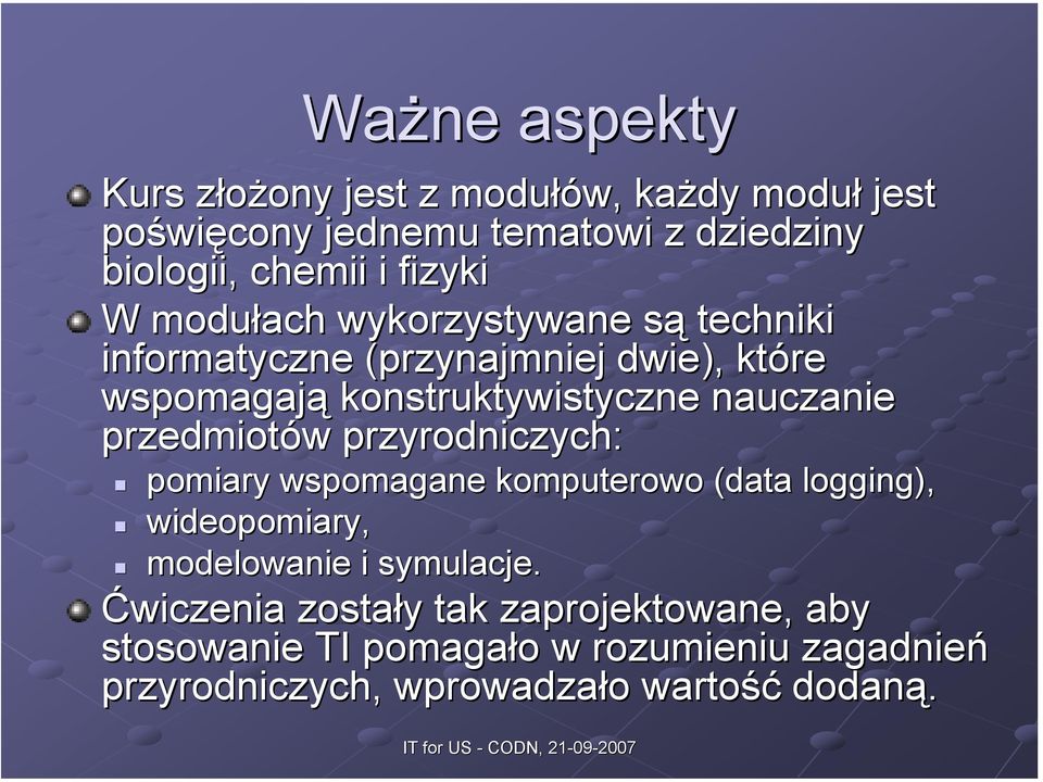 nauczanie przedmiotów w przyrodniczych: pomiary wspomagane komputerowo (data logging), wideopomiar pomiary, modelowanie i