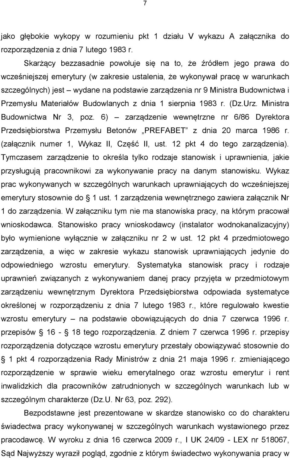 Ministra Budownictwa i Przemysłu Materiałów Budowlanych z dnia 1 sierpnia 1983 r. (Dz.Urz. Ministra Budownictwa Nr 3, poz.