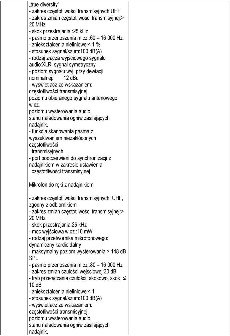 przy dewiacji nominalnej: 12 dbu - wyświetlacz 