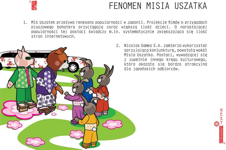 O narastającej popularności tej postaci świadczy m.in. systematycznie zwiększająca się ilość stron internetowych. 2.