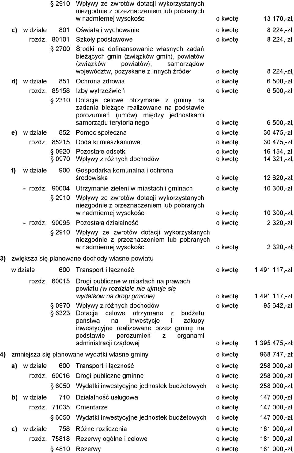 224,ł, d) w diale 851 Ochrona drowia o kwotę 6 500,ł rod.