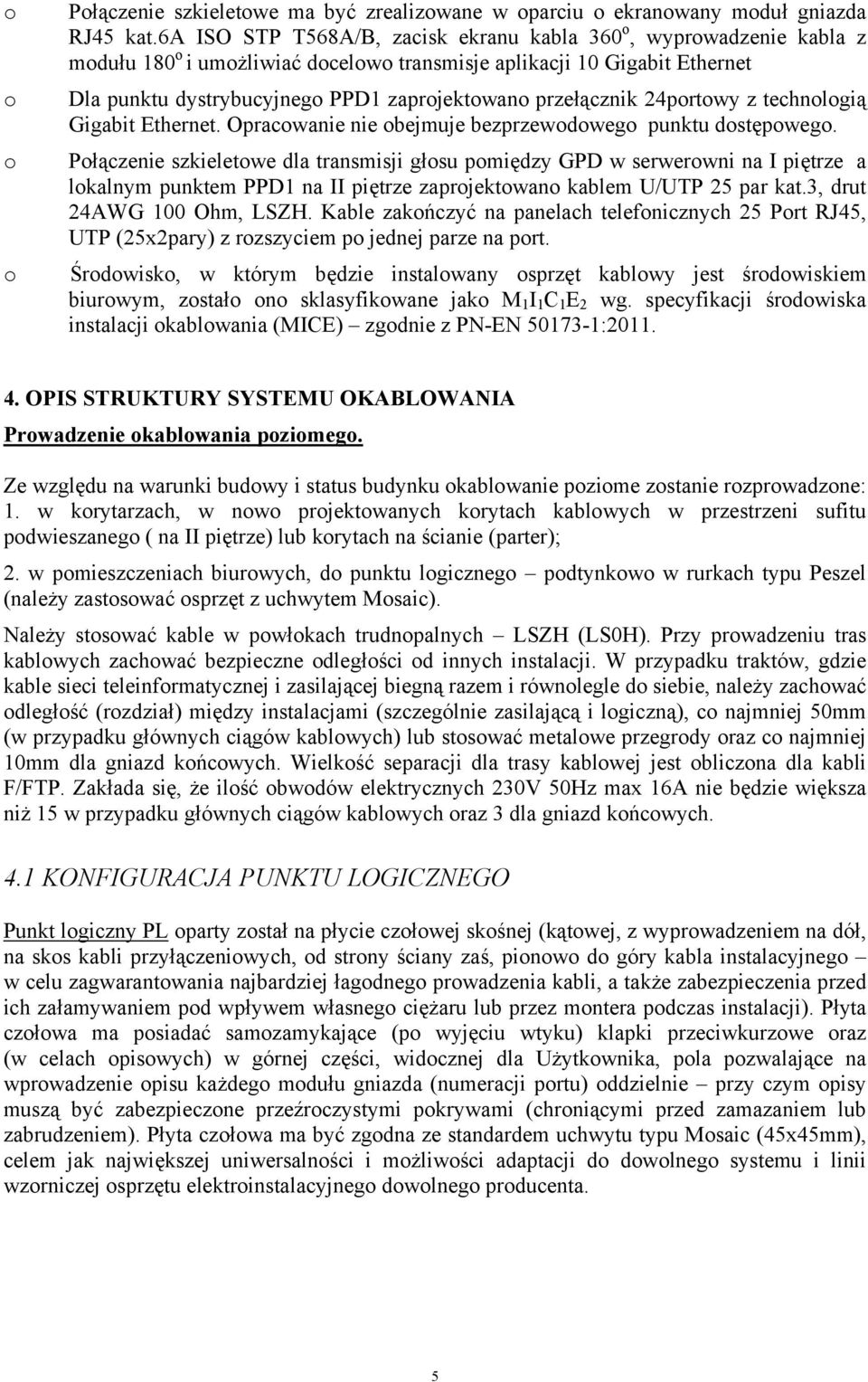 technlgią Gigabit Ethernet. Opracwanie nie bejmuje bezprzewdweg punktu dstępweg.