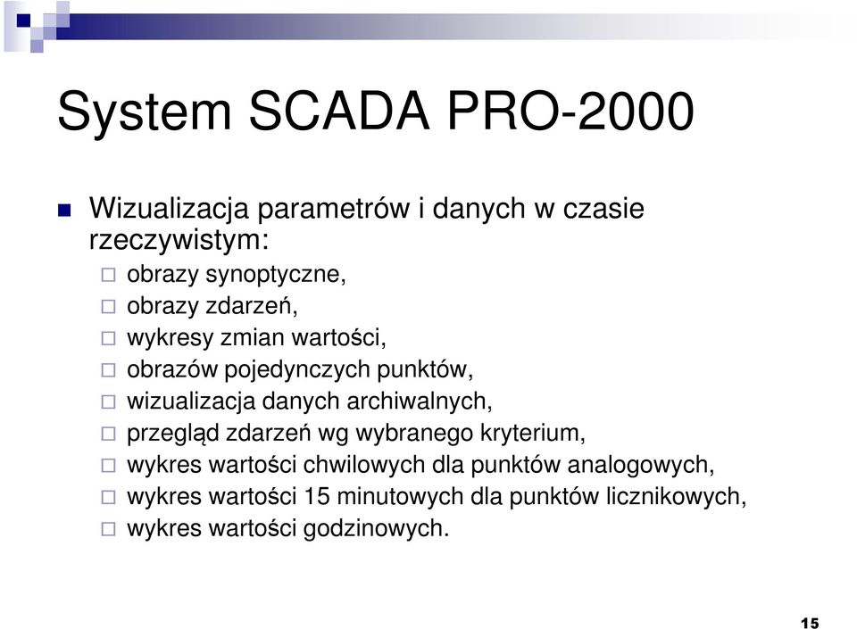 archiwalnych, przegląd zdarzeń wg wybranego kryterium, wykres wartości chwilowych dla