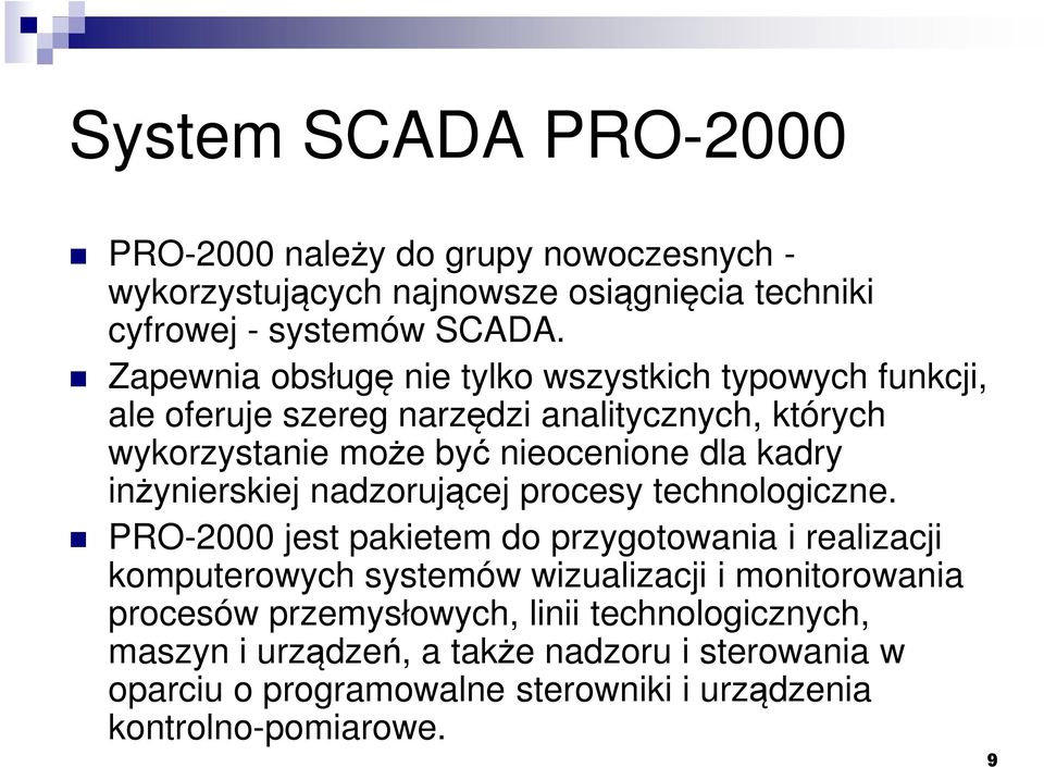 kadry inżynierskiej nadzorującej procesy technologiczne.