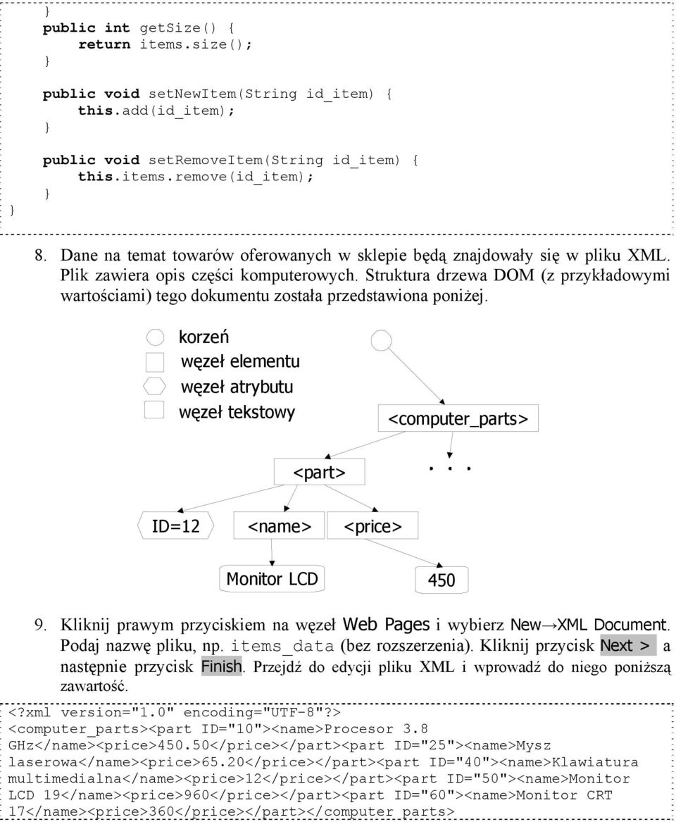 Struktura drzewa DOM (z przykładowymi wartościami) tego dokumentu została przedstawiona poniżej.