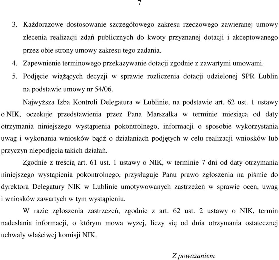 NajwyŜsza Izba Kontroli Delegatura w Lublinie, na podstawie art. 62 ust.