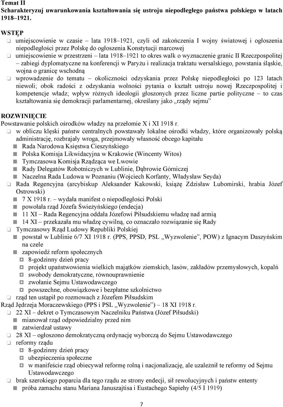 1921 to okres walk o wyznaczenie granic II Rzeczpospolitej zabiegi dyplomatyczne na konferencji w Paryżu i realizacja traktatu wersalskiego, powstania śląskie, wojna o granicę wschodną wprowadzenie