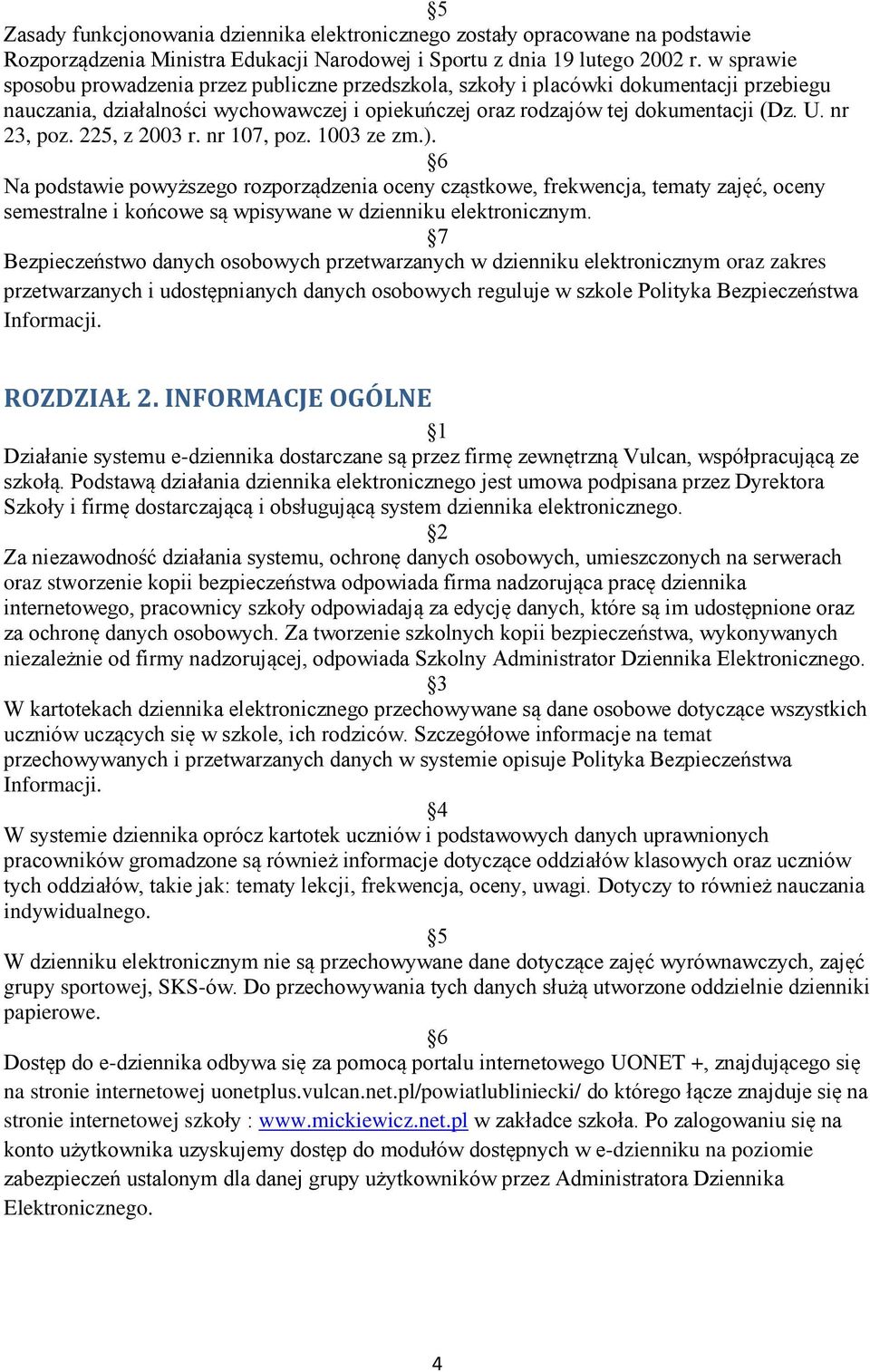 nr 23, poz. 225, z 2003 r. nr 107, poz. 1003 ze zm.).