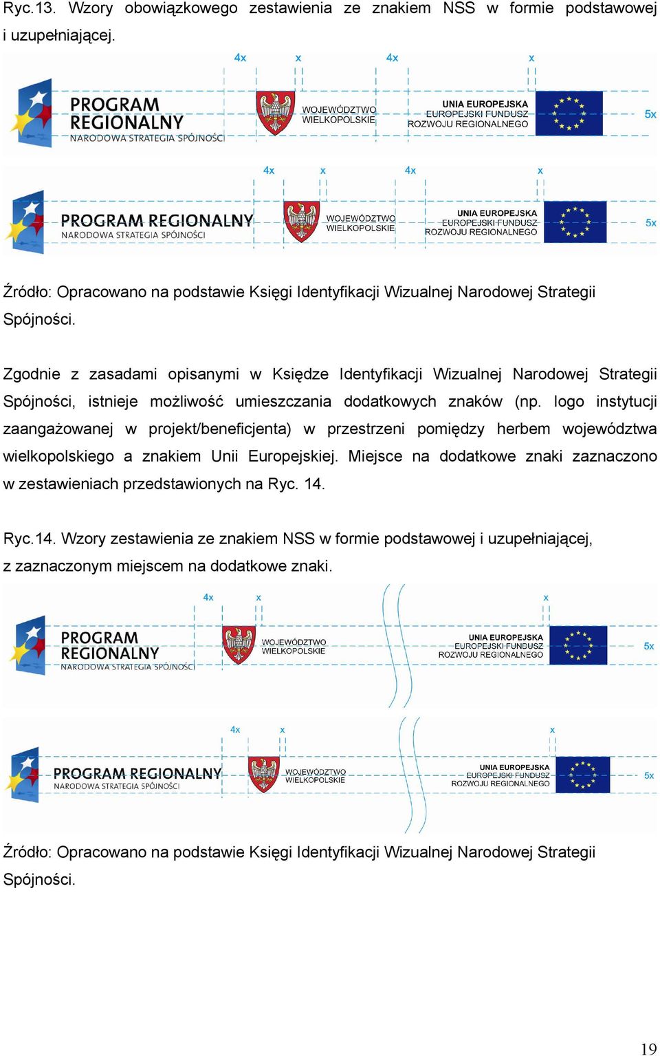 logo instytucji zaangażowanej w projekt/beneficjenta) w przestrzeni pomiędzy herbem województwa wielkopolskiego a znakiem Unii Europejskiej.