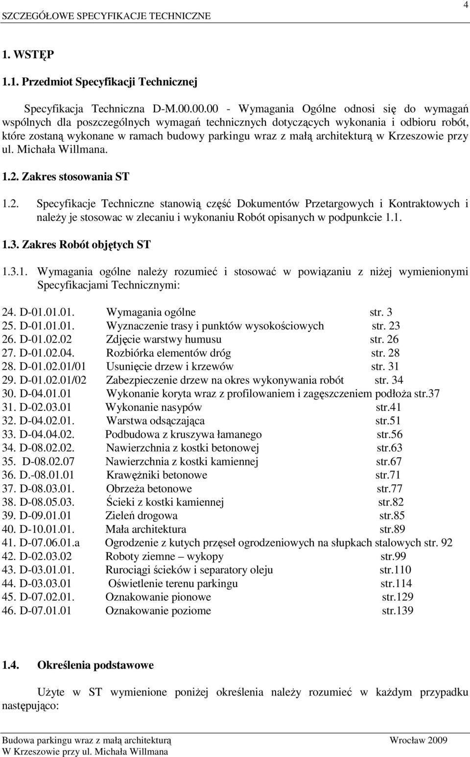 architekturą w Krzeszowie przy ul. Michała Willmana. 1.2.