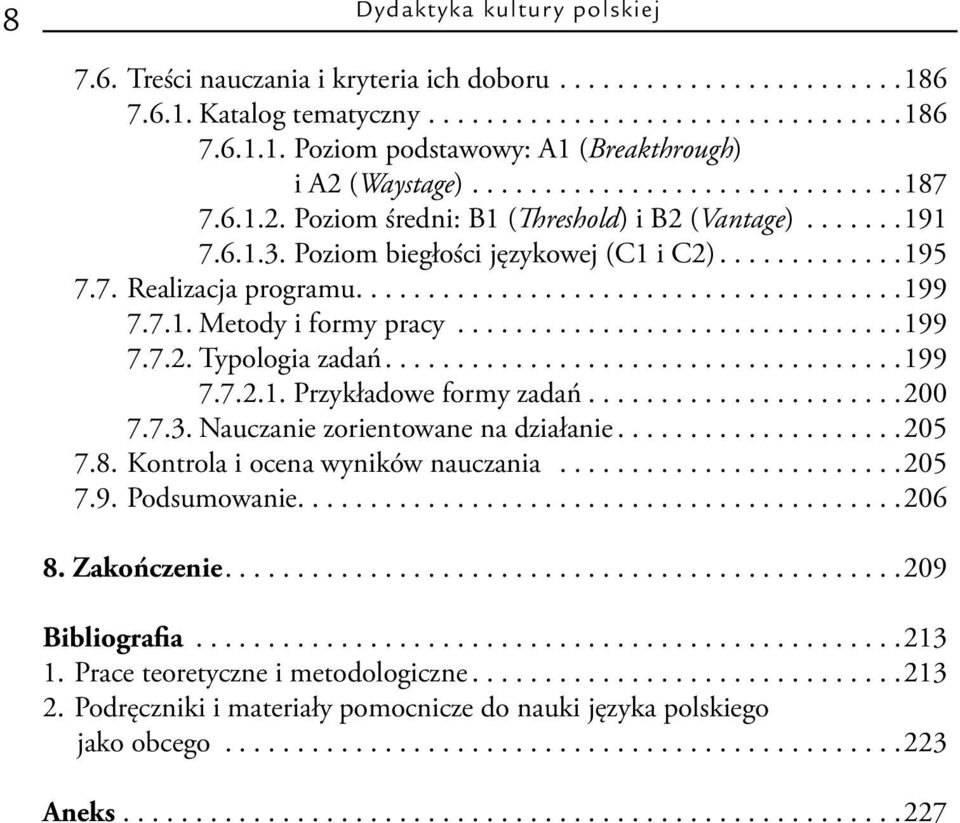 .................................... 199.. 7.7.1. Metody i formy pracy............................... 199.. 7.7.2. Typologia zadań................................... 199... 7.7.2.1. Przykładowe formy zadań.