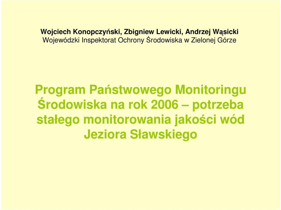 Górze Program Państwowego Monitoringu Środowiska na rok