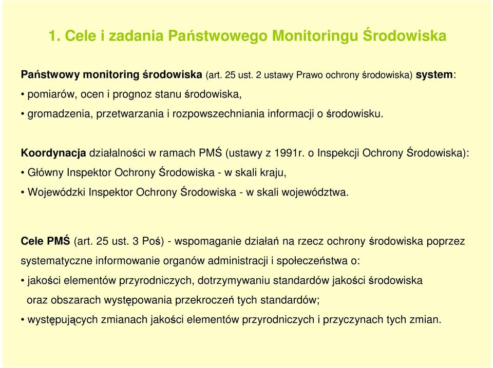 Koordynacja działalności w ramach PMŚ (ustawy z 1991r.