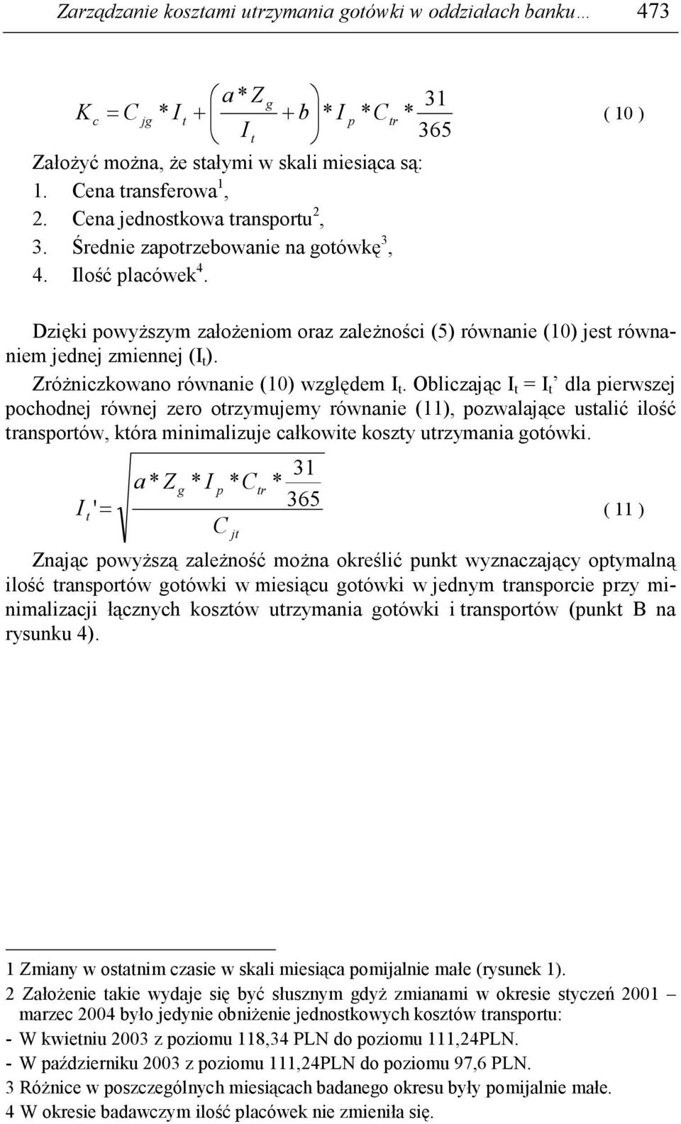 ZróŜniczkowano równanie (10) wzlędem I.