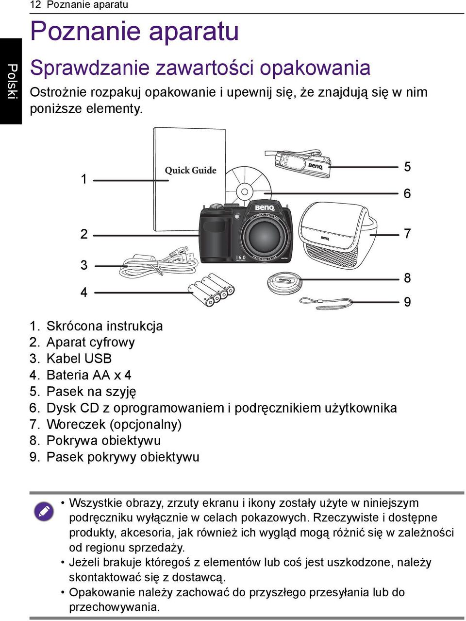 Pasek pokrywy obiektywu 8 9 Wszystkie obrazy, zrzuty ekranu i ikony zostały użyte w niniejszym podręczniku wyłącznie w celach pokazowych.