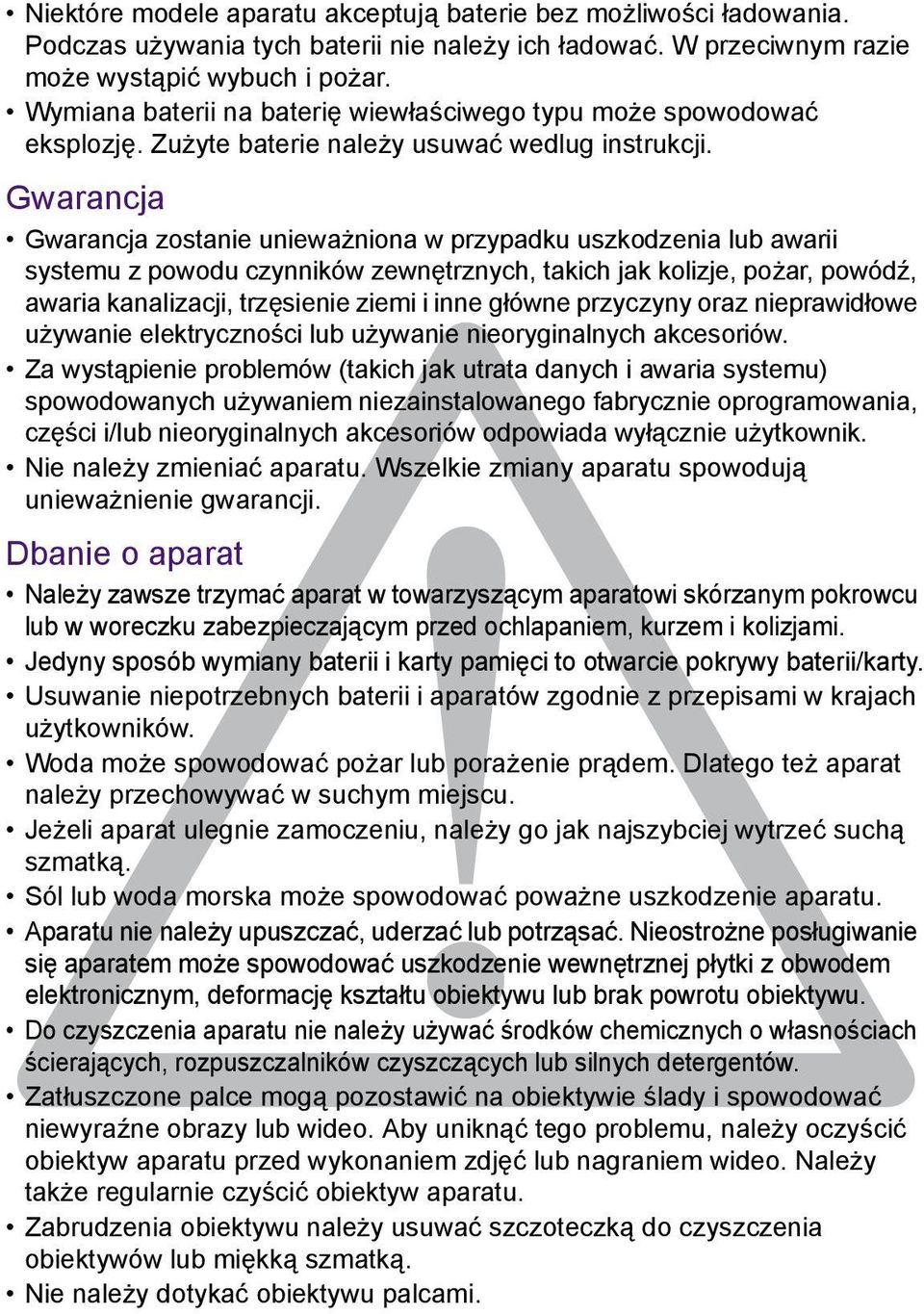 Gwarancja Gwarancja zostanie unieważniona w przypadku uszkodzenia lub awarii systemu z powodu czynników zewnętrznych, takich jak kolizje, pożar, powódź, awaria kanalizacji, trzęsienie ziemi i inne