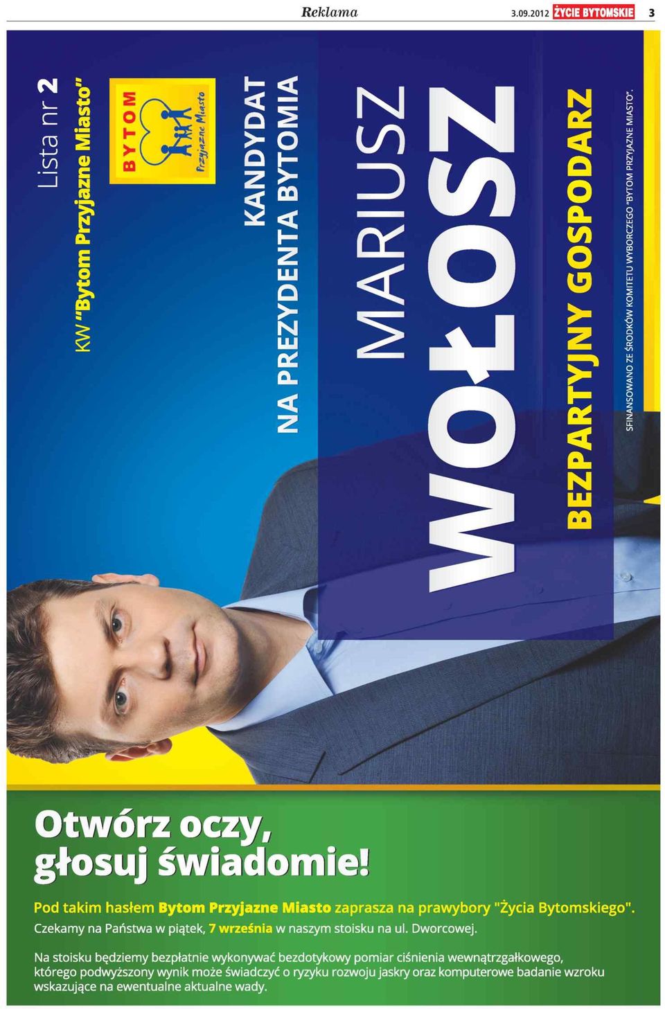 Czekamy na Państwa w piątek, 7 września w naszym stoisku na ul. Dworcowej.