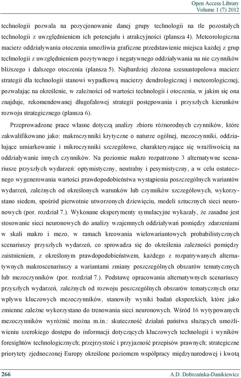 szego i dalszego otoczenia (plansza 5).