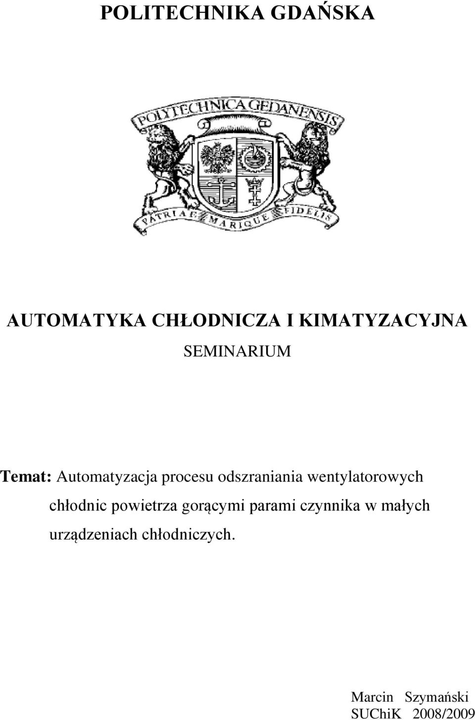 wentylatorowych chłodnic powietrza gorącymi parami czynnika