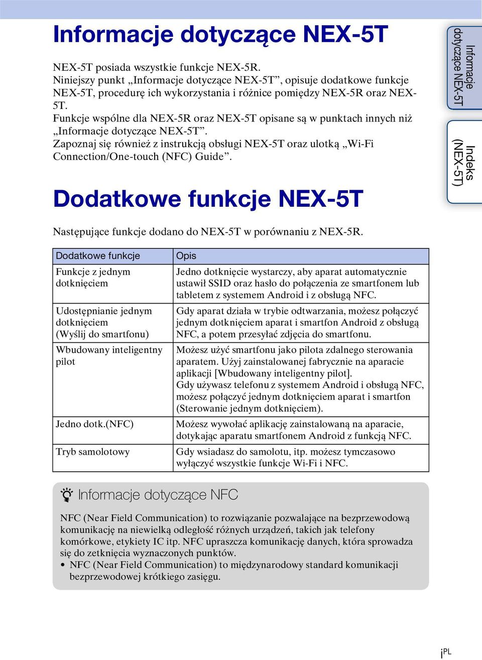 Funkcje wspólne dla NEX-5R oraz NEX-5T opisane są w punktach innych niż Informacje dotyczące NEX-5T.