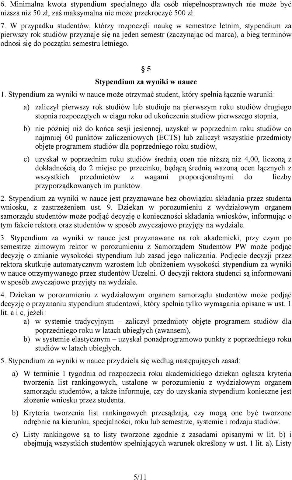 semestru letniego. 5 Stypendium za wyniki w nauce 1.