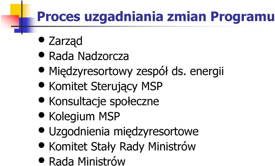 energii Komitet Sterujący MSP Konsultacje społeczne