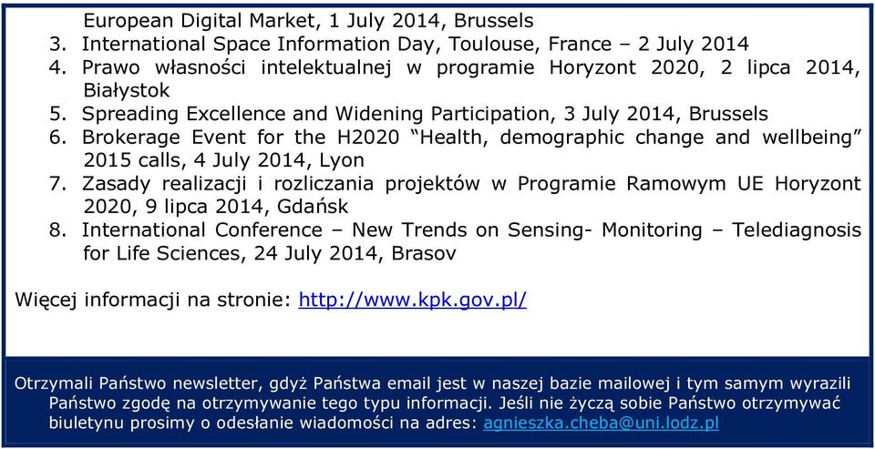 Brokerage Event for the H2020 Health, demographic change and wellbeing 2015 calls, 4 July 2014, Lyon 7.