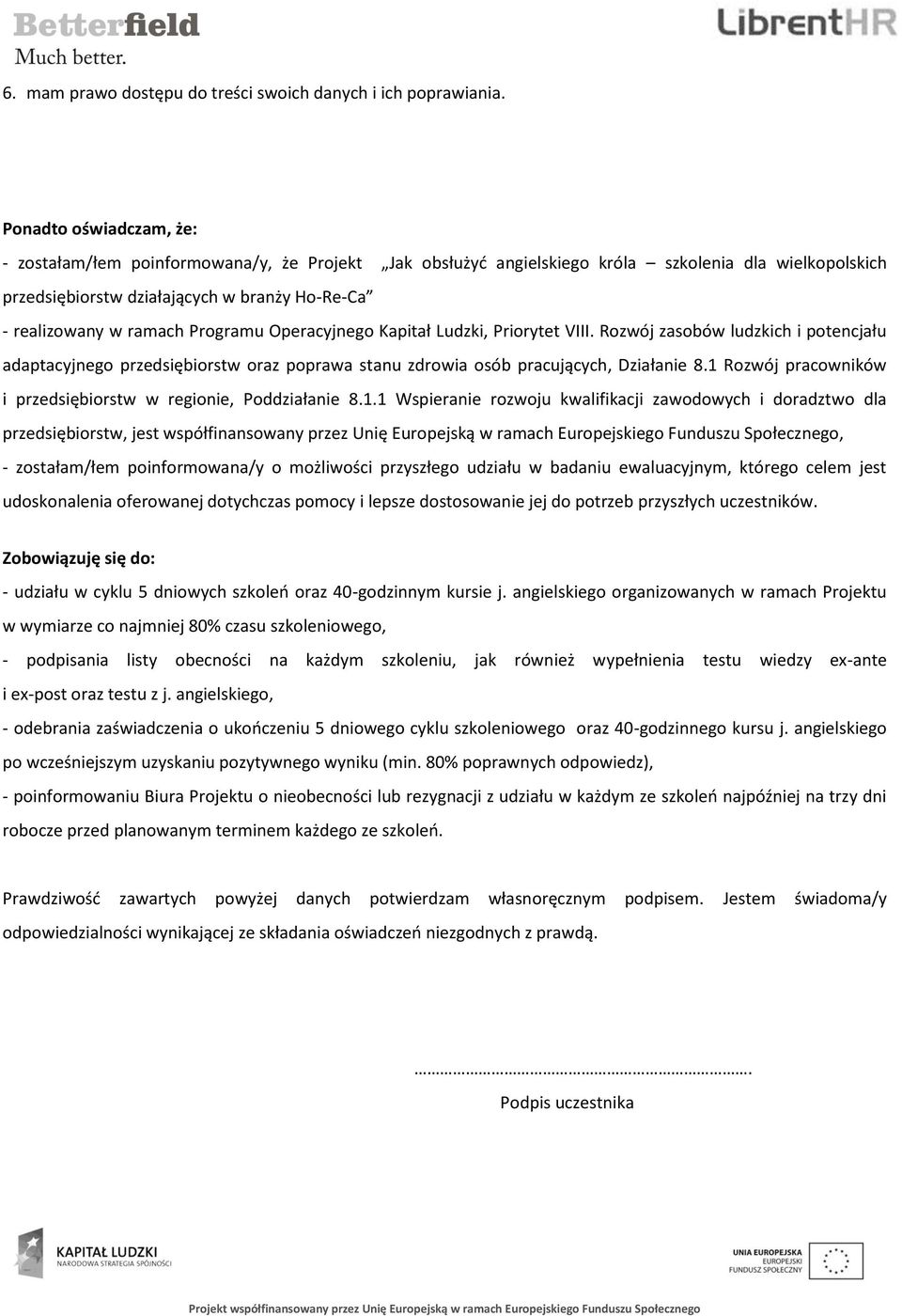 Programu Operacyjnego Kapitał Ludzki, Priorytet VIII. Rozwój zasobów ludzkich i potencjału adaptacyjnego przedsiębiorstw oraz poprawa stanu zdrowia osób pracujących, Działanie 8.