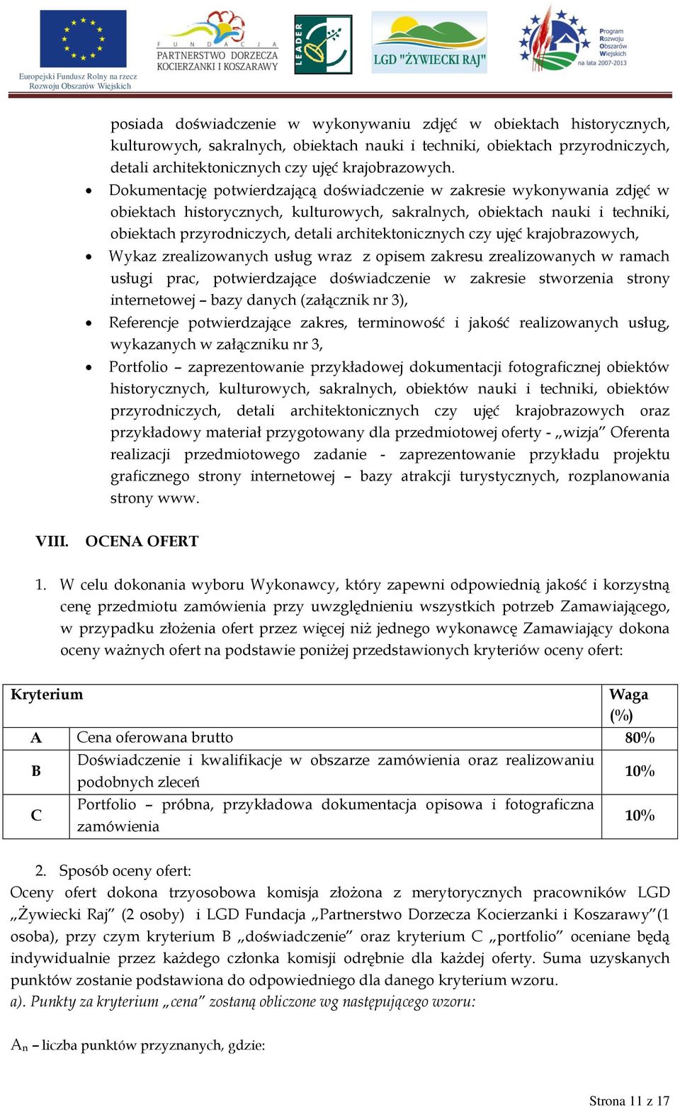 architektonicznych czy ujęć krajobrazowych, Wykaz zrealizowanych usług wraz z opisem zakresu zrealizowanych w ramach usługi prac, potwierdzające doświadczenie w zakresie stworzenia strony