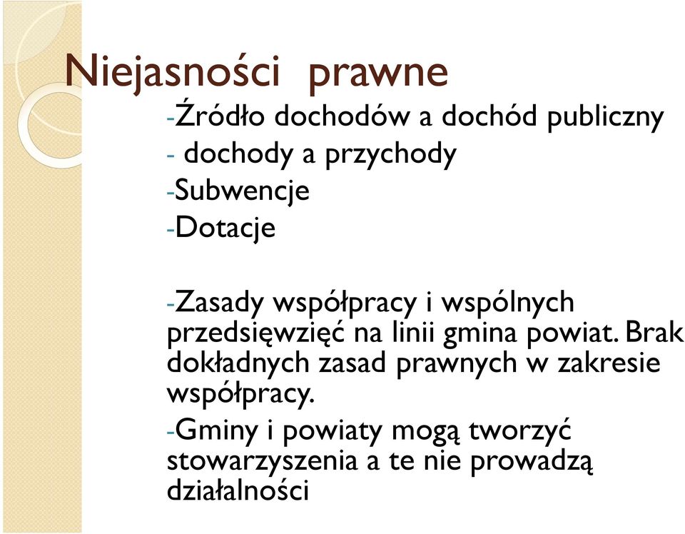 przedsięwzięć na linii gmina powiat.