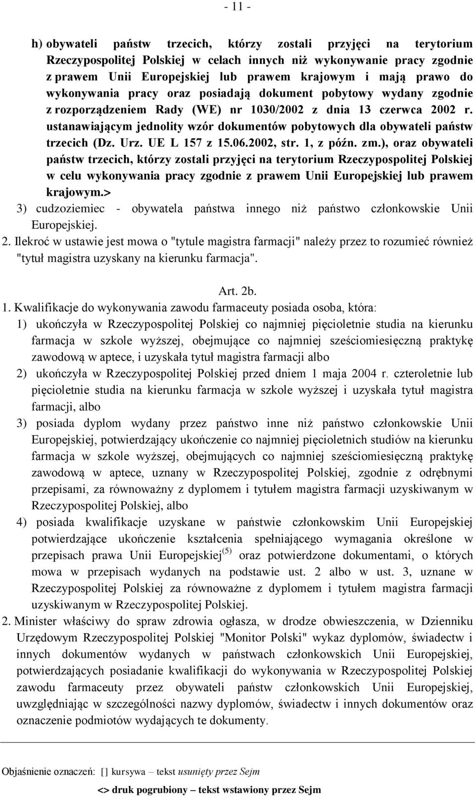 ustanawiającym jednolity wzór dokumentów pobytowych dla obywateli państw trzecich (Dz. Urz. UE L 157 z 15.06.2002, str. 1, z późn. zm.