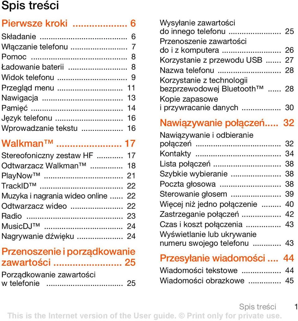 .. 23 MusicDJ... 24 Nagrywanie dźwięku... 24 Przenoszenie i porządkowanie zawartości... 25 Porządkowanie zawartości w telefonie... 25 Wysyłanie zawartości do innego telefonu.