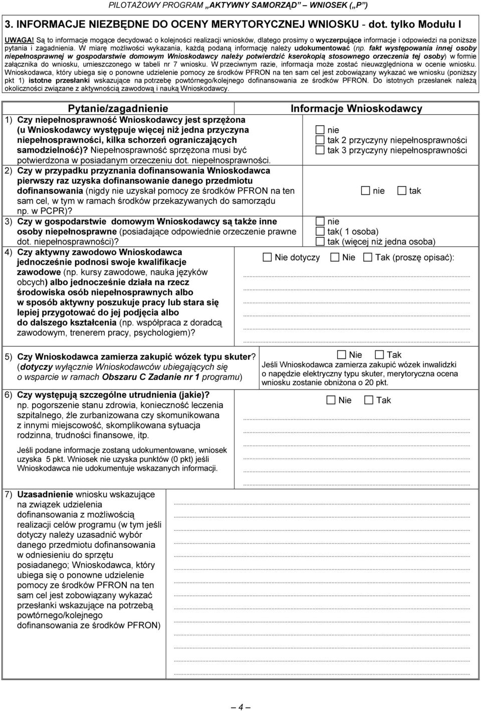 W miarę możliwości wykazania, każdą podaną informację należy udokumentować (np.