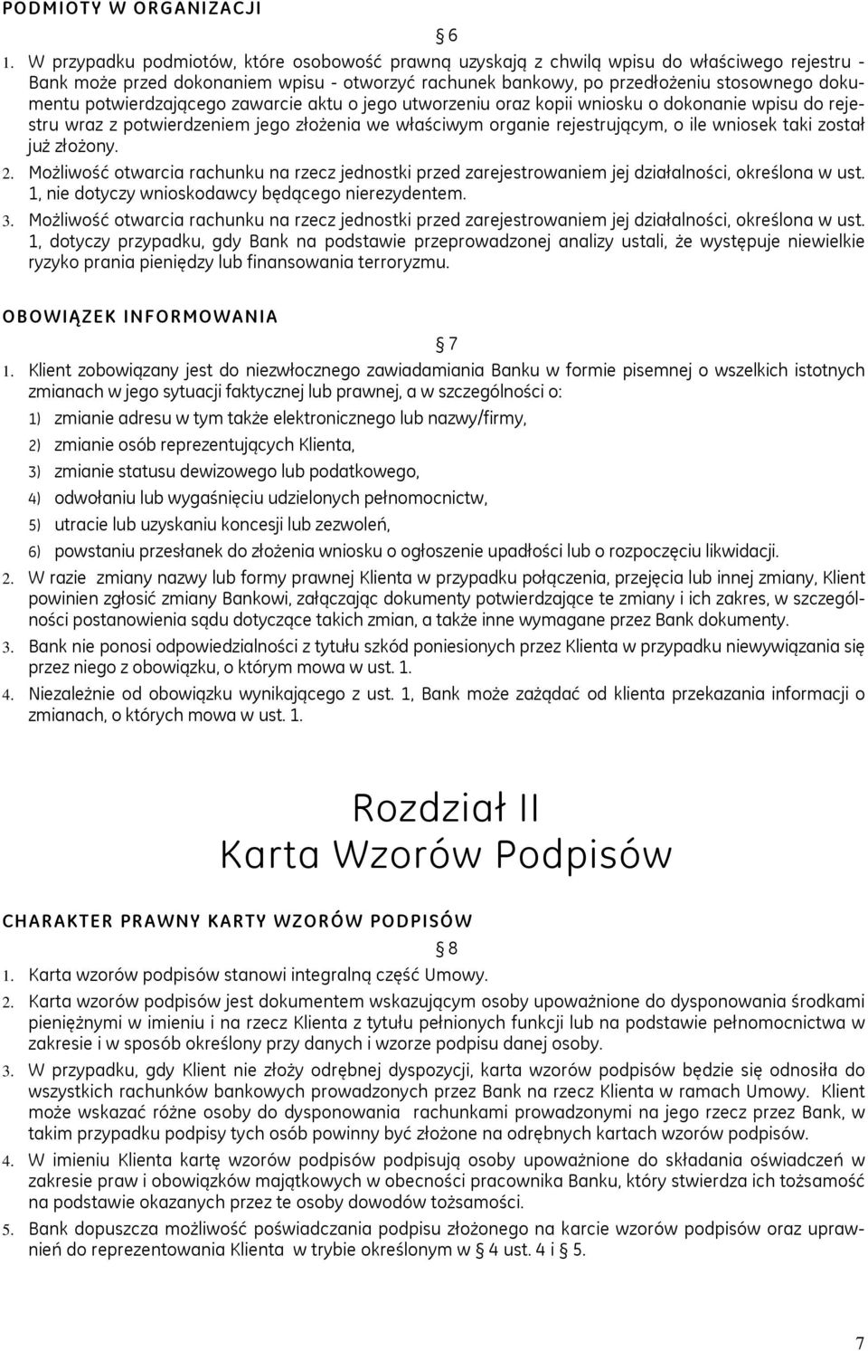 potwierdzającego zawarcie aktu o jego utworzeniu oraz kopii wniosku o dokonanie wpisu do rejestru wraz z potwierdzeniem jego złożenia we właściwym organie rejestrującym, o ile wniosek taki został już