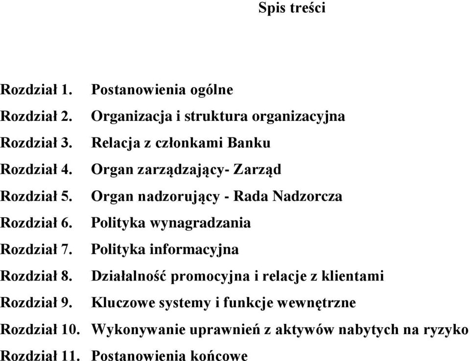 Polityka wynagradzania Rozdział 7. Polityka informacyjna Rozdział 8.