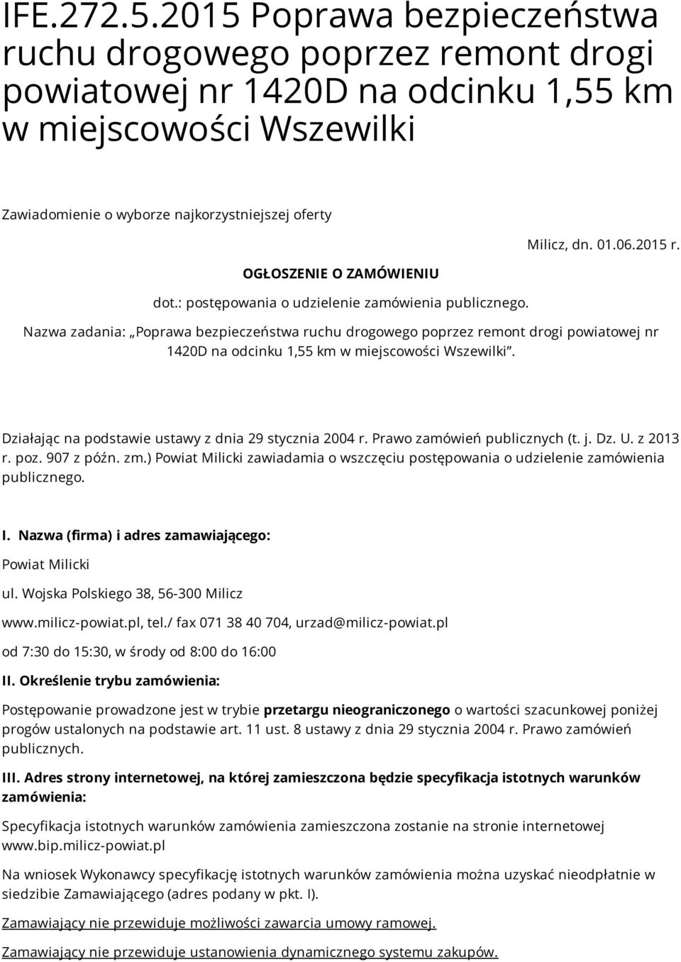 ZAMÓWIENIU dot.: postępowania o udzielenie zamówienia publicznego. Milicz, dn. 01.06.2015 r.