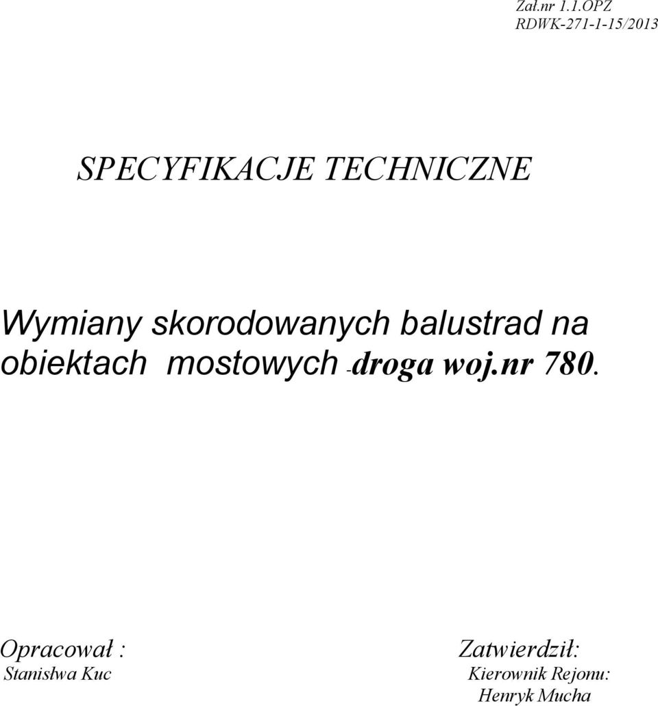 Wymiany skorodowanych balustrad na obiektach