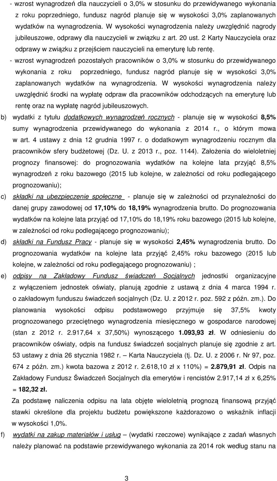 2 Karty Nauczyciela oraz odprawy w związku z przejściem nauczycieli na emeryturę lub rentę.