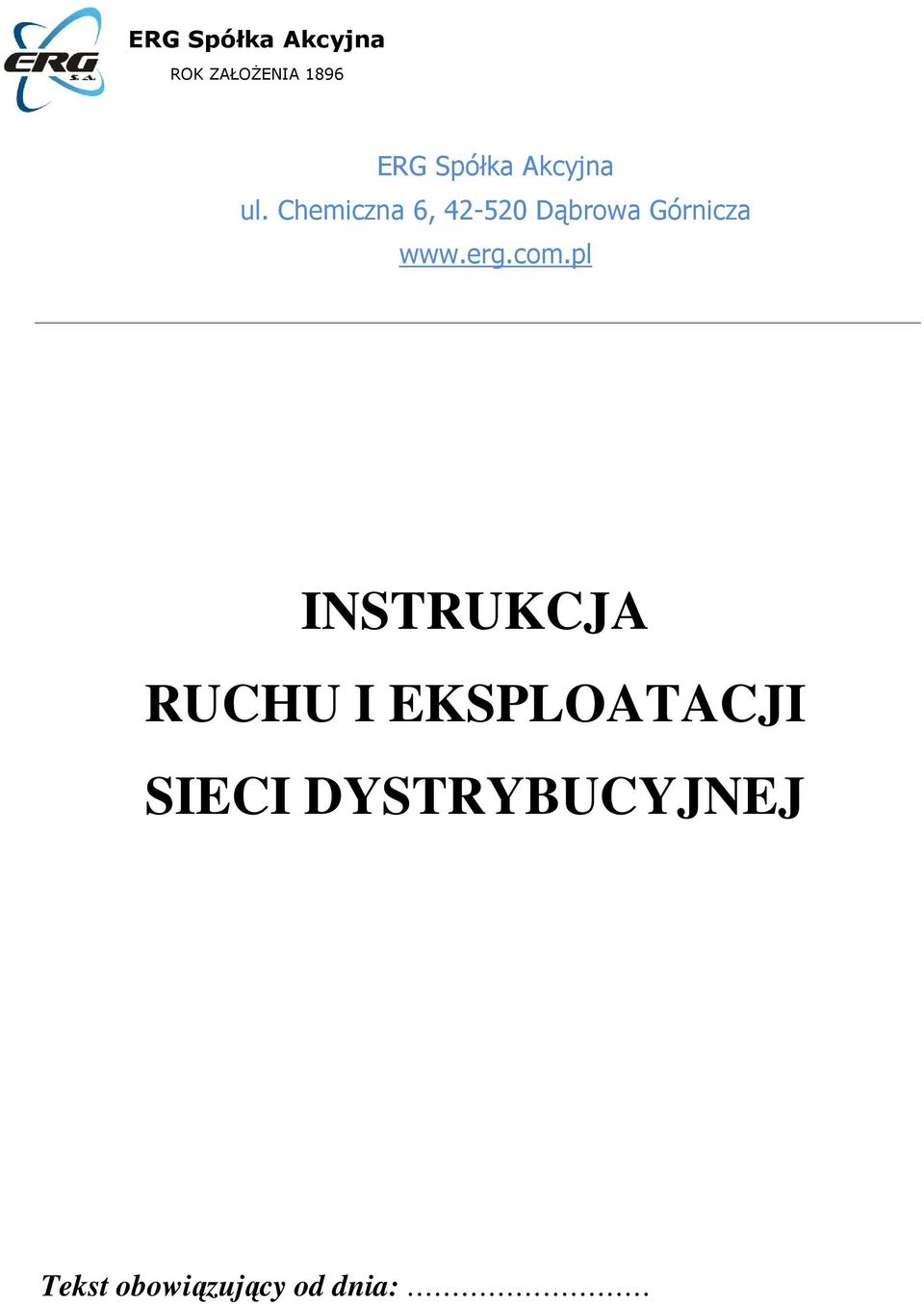 Chemiczna 6, 42-520 Dąbrowa Górnicza www.erg.com.