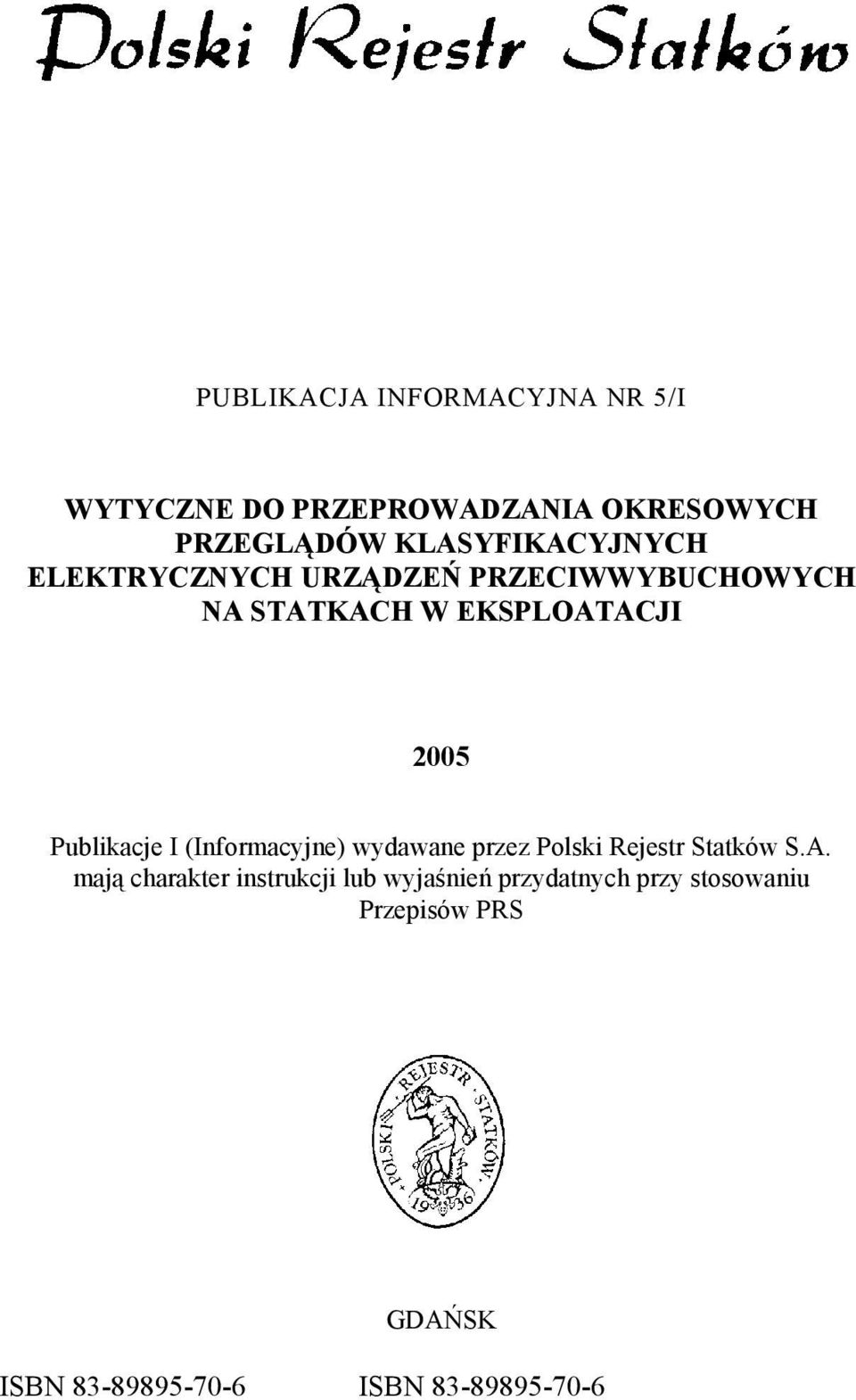 Publikacje I (Informacyjne) wydawane przez Polski Rejestr Statków S.A.