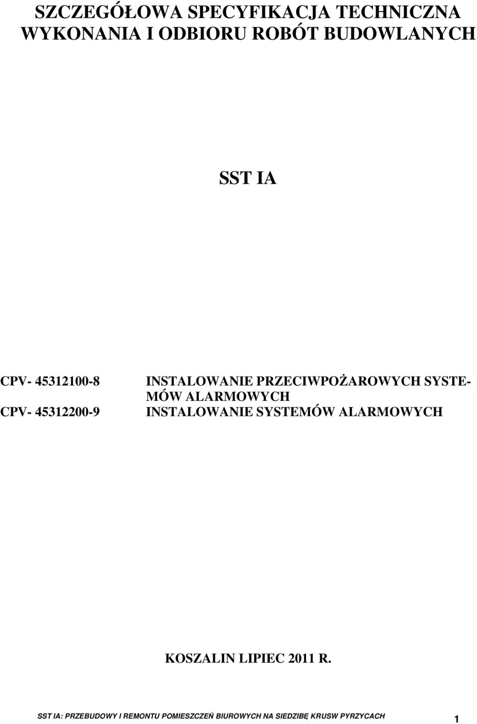 45312200-9 INSTALOWANIE PRZECIWPOŻAROWYCH SYSTE- MÓW