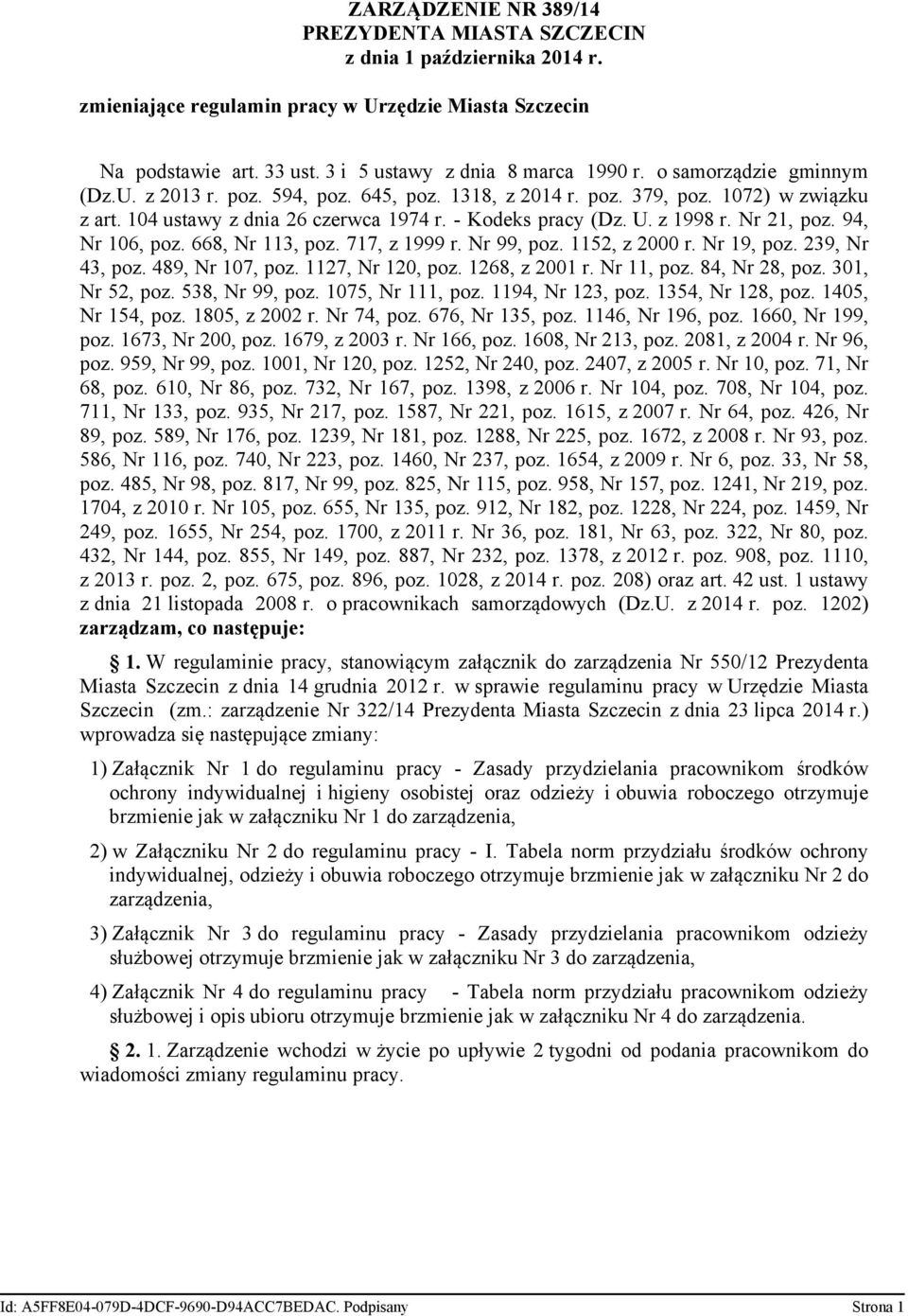 94, Nr 106, poz. 668, Nr 113, poz. 717, z 1999 r. Nr 99, poz. 1152, z 2000 r. Nr 19, poz. 239, Nr 43, poz. 489, Nr 107, poz. 1127, Nr 120, poz. 1268, z 2001 r. Nr 11, poz. 84, Nr 28, poz.